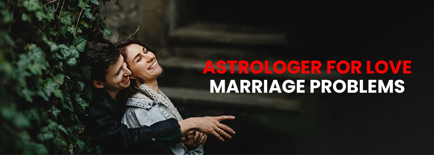 Love Marriage Problem Solution in Pune